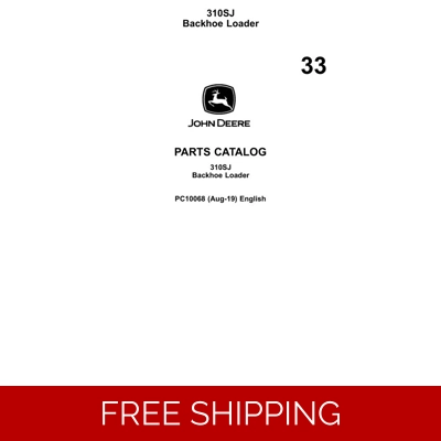 33 JOHN DEERE 310SJ BACKHOE LOADER PARTS CATALOG 33 JOHN DEERE 310SJ BACKHOE LOADER PARTS CATALOG